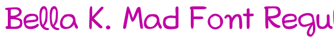 Bella K. Mad Font Regular